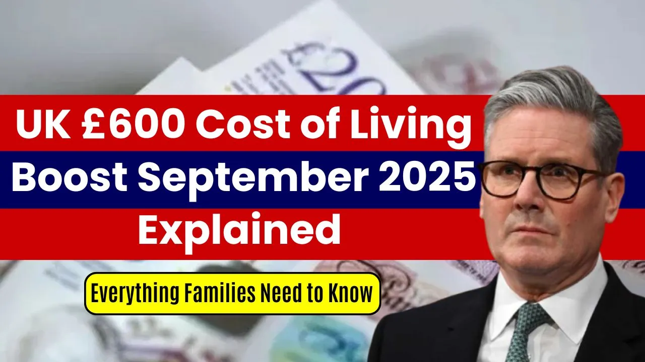 £600 Cost of Living Boost September 2025